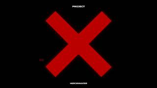 Heroinwater - Project X (Инструментал, Минус)