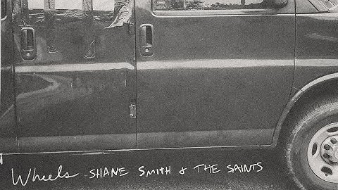 Shane Smith & The Saints - Wheels (Official Music Video)