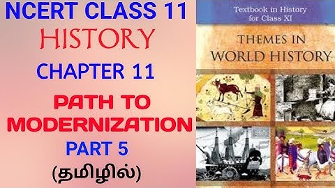 NCERT class 11 history chapter 11( path to modernization )in Tamil part 5