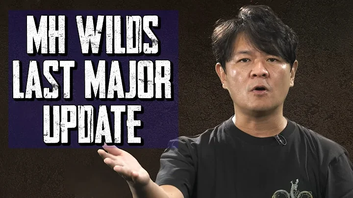 monster hunter wilds final major update...