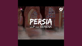 Download Lagu Persia (feat. Serena) Download Lagu Persia (feat. Serena)