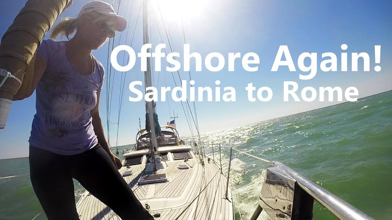 Ep 60 Offshore Sailing - Sardina to Rome (Sailing Talisman)