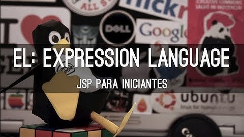 JSP para iniciantes - EL: Expression language - Parti 4