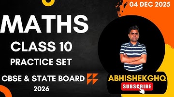 🎯 Class 10 Maths Practice set 10 | Explanation & Important Questions for Board Exam 2026 @GHQABHI