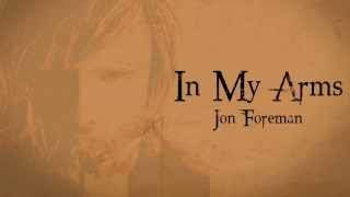 Video thumbnail of "In My Arms-Jon Foreman (lyrics)"