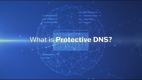 CISA Highlights Protective DNS Service Capabilities