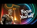 When You Focus on Yourself &amp; Stay Silent, You Realize Your True Power | Stoic Wisdom