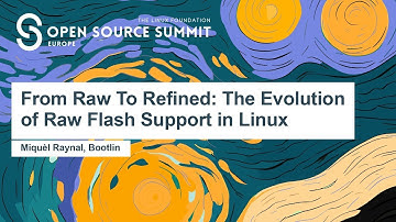 From Raw To Refined: The Evolution of Raw Flash Support in Linux,   Miquèl Raynal