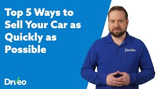 How to Sell Your Car As Quickly As Possible - Top 5 Ways