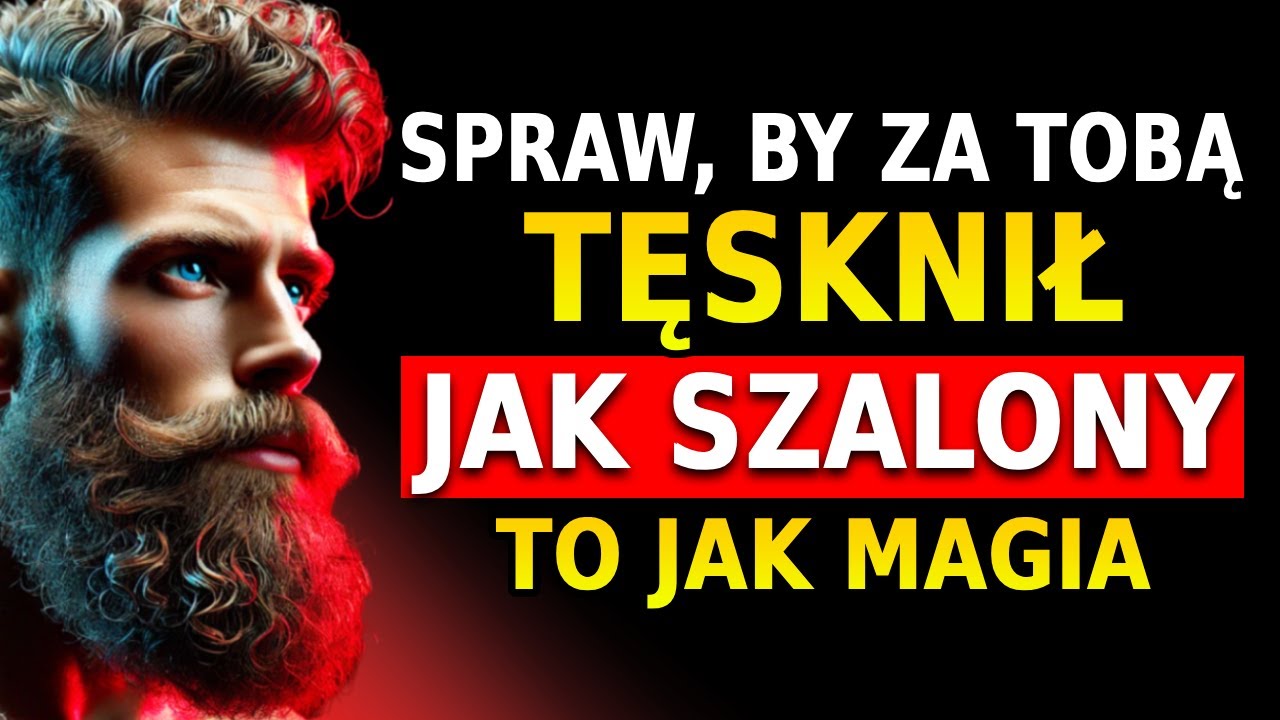 Co Zrobić, żeby Ktoś Tęsknił za Tobą Jak Szalony | Stoicyzm