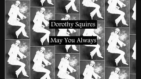 Dorothy Squires - May You Always