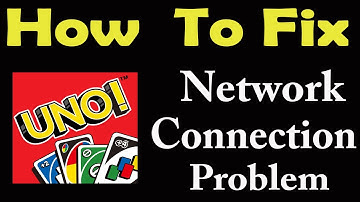 How To Fix UNO App Network Connection Problem Android & iOS | UNO No Internet Error | PSA 24