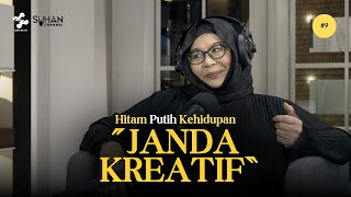 'JANDA KREATIF' - Hitam Putih Kehidupan S3 #9 (Erma Fatima)