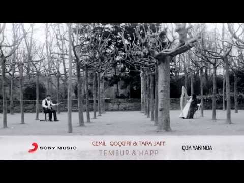 Cemil Qocgiri & Tara Jaff - Tembur & Harp