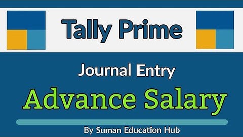 Advance Salary entry in Tally Prime l how to pass advance Salary in Tally Prime