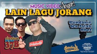 LAIN LAGU JORANG (37 BE) - SUNDANIS X WA JALAK & OBET (OFFICIAL MUSIC VIDEO)