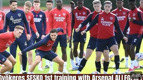 GYÖKERES & ŠEŠKO TRAIN WITH ARSENAL FOR THE FIRST TIME – FANS ERUPT WITH EXCITEMENT!