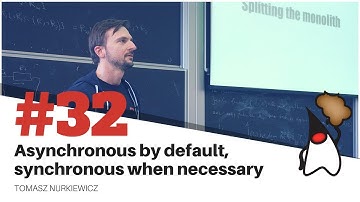 Toruń JUG #32 - "Asynchronous by default, synchronous when necessary" - Tomasz Nurkiewicz