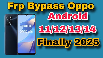 Oppo A16,A16S,A16k Frp bypass 2025