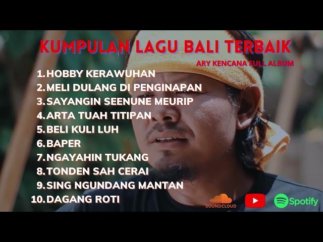 Ary Kencana Full Album II Kumpulan Lagu Bali class=