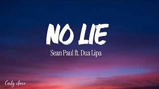 No lie - Sean Paul | ft. Dua Lipa ( lyrics )