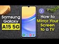 Samsung Galaxy A15 5G has Smart View & Screen Mirror?