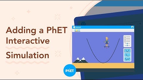 Add a PHeT Simulation to a Nearpod lesson