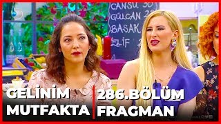 Gelinim Mutfakta 286. Bölüm Fragmanı