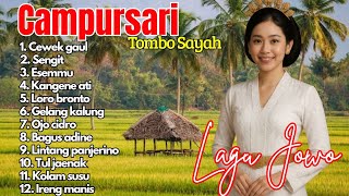 Download Lagu CAMPURSARI POP JAWA TERBARU 2025 KAGEM TOMBO SAYAH FULL 1 JAM - ASLI GAYENG MP3
