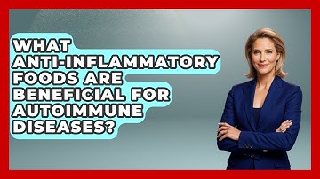 What Anti-inflammatory Foods Are Beneficial For Autoimmune Diseases? - Running Beyond Limits