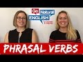 How to use phrasal verbs like a native English speaker