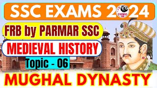 MEDIEVAL HISTORY FOR SSC | MUGHAL DYNASTY | PARMAR SSC