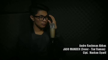 Jaso Mandeh (Cover - Tiar Ramon) Andre Rachman Abbas