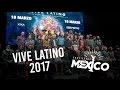 RUMBO AL VIVE LATINO 2017