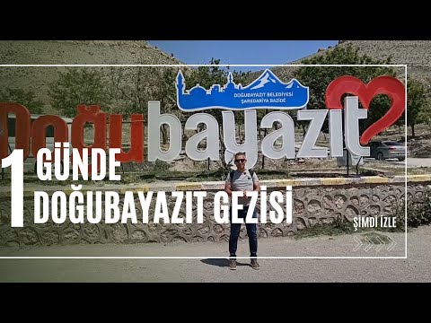 Doğubayazıt Gezi Rehberi - Muhteşem İshakpaşa Sarayından Sokaklarına Doğubayazıt Gezisi
