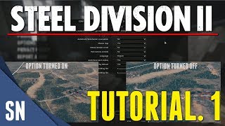 TUTORIAL 1 | Interface and Gameplay Options - Steel Division 2 tutorial