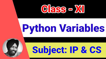 6 Python Variables   [Class 11-Informatics Practices | Computer Science]