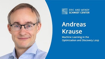 EWSC: Machine Learning in the Optimization and Discovery Loop, Andreas Krause