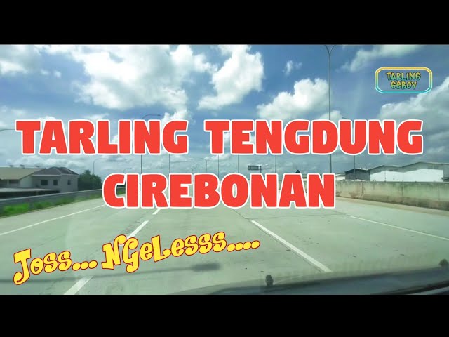 Full album tarling tengdung cirebonan ngeles di perjalanan class=