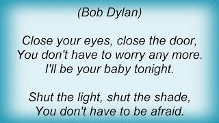 Video thumbnail of "Emmylou Harris - I'll Be Your Baby Tonight Lyrics"