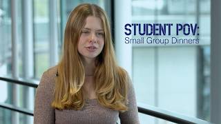 Student POV: Small Group Dinners