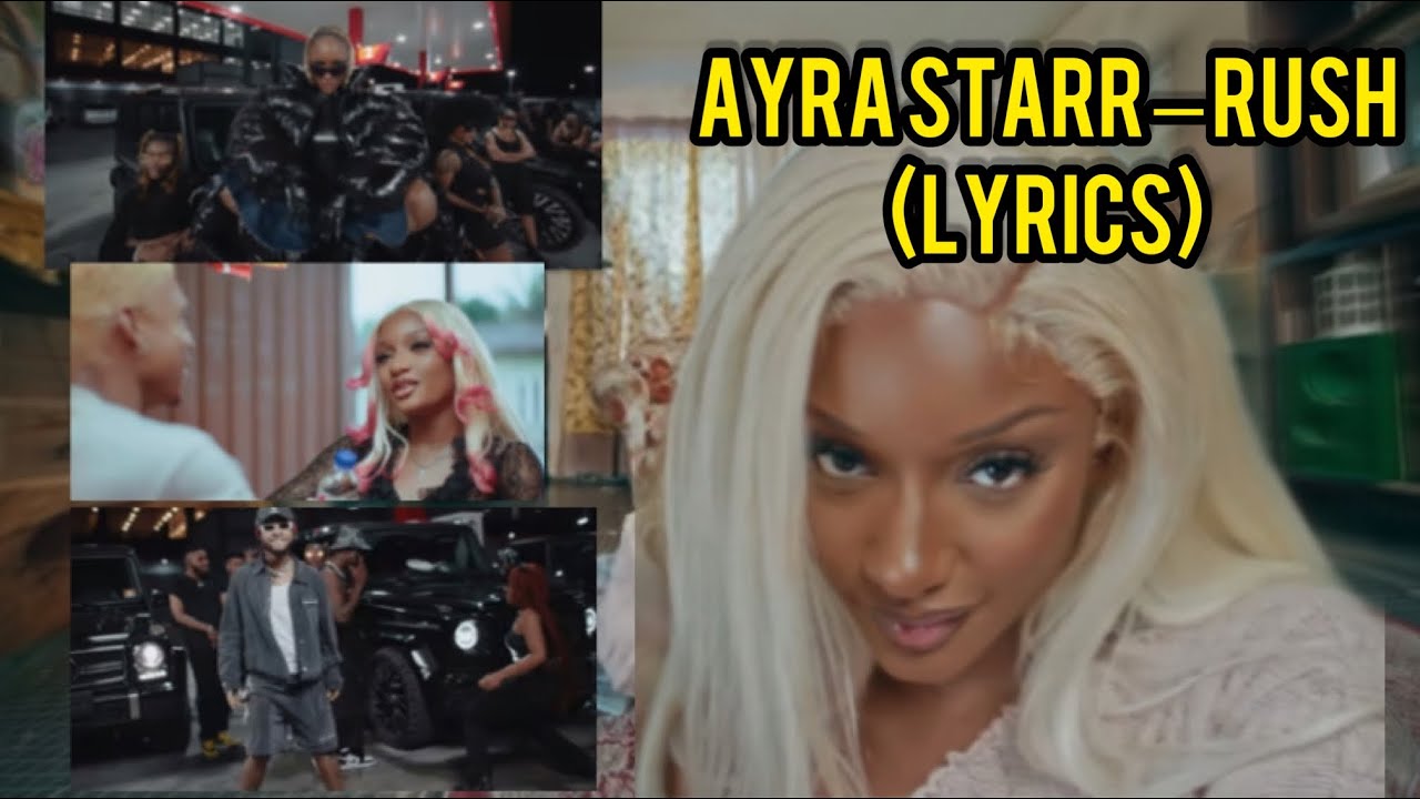 Ayra Starr Rush (Lyrics) video YouTube