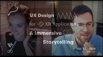 UX Design for XR applications and Immersive Storytelling — Circuit Stream Workshop