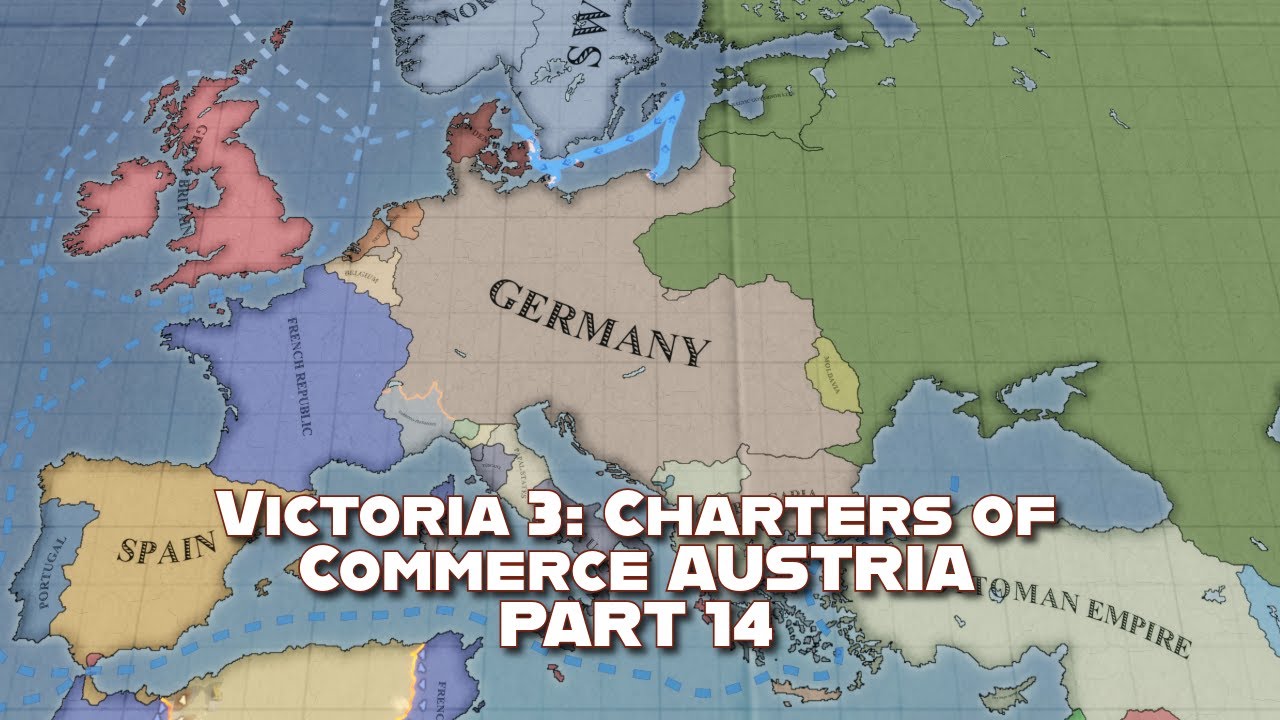 Victoria 3: Charters of Commerce Austria Part 14