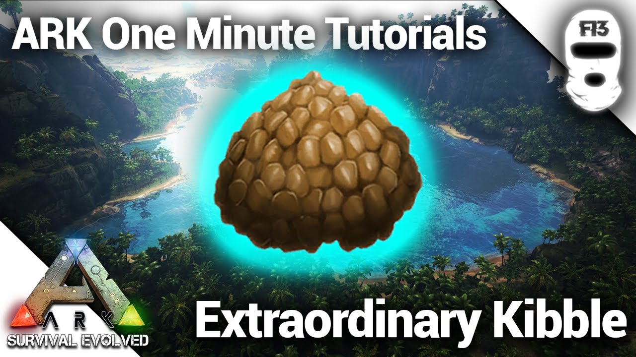 HOW TO MAKE EXTRAORDINARY KIBBLE Ark Survival Evolved One Minute Tutorials