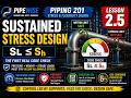 Piping Stress & Flexibility Explained (ASME B31.3) | Piping 201 – Lesson 2.5