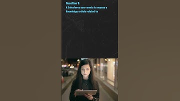 Salesforce Certified Associate Exam Questions - Domain: 2.0 Navigation