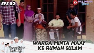 Download lagu ADMITTING FAULT! RESIDENTS APOLOGIZE TO SULAM’S HOUSE | TUKANG BUBUR NAIK HAJI | EPS 82 (1/5)