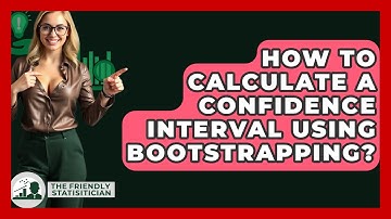How To Calculate A Confidence Interval Using Bootstrapping? - The Friendly Statistician