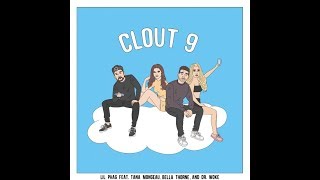 LIL PHAG - CLOUT 9 (ft Bella Thorne, Tana Mongeau & Dr. Woke) (Official Music Video) Clean Version